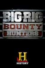 Watch Big Rig Bounty Hunters M4ufreemovies