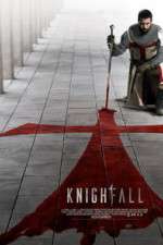 Watch Knightfall M4ufreemovies