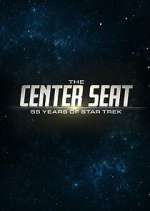 Watch The Center Seat: 55 Years of Star Trek M4ufreemovies
