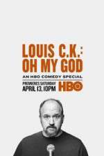 Watch Louis C.K.: Oh My God M4ufreemovies