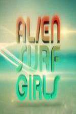 Watch Alien Surf Girls M4ufreemovies
