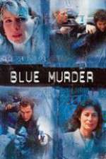 Watch Blue Murder M4ufreemovies