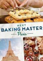 Watch Next Baking Master: Paris M4ufreemovies