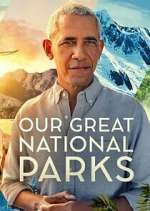 Watch Our Great National Parks M4ufreemovies