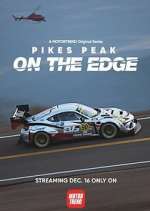 Watch Pikes Peak: On the Edge M4ufreemovies