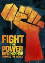 Watch Fight the Power: How Hip Hop Changed the World M4ufreemovies