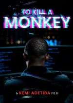 Watch To Kill A Monkey M4ufreemovies