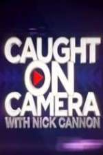Watch Caught on Camera with Nick Cannon M4ufreemovies