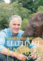 Watch Gordon Buchanan: Elephant Family & Me M4ufreemovies