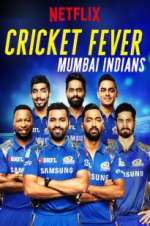 Watch Cricket Fever: Mumbai Indians M4ufreemovies