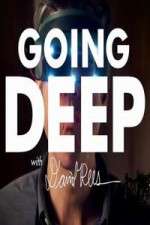 Watch Going Deep with David Rees M4ufreemovies