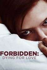 Watch Forbidden: Dying for Love M4ufreemovies