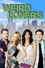 Watch Weird Loners M4ufreemovies
