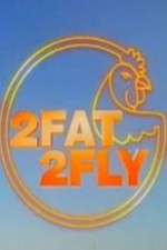 Watch 2 Fat 2 Fly M4ufreemovies