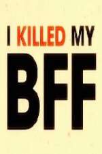 Watch I Killed My BFF M4ufreemovies