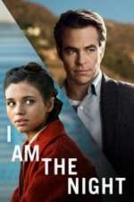 Watch I Am the Night M4ufreemovies