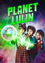 Watch Planet Lulin M4ufreemovies
