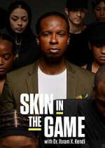 Watch Skin in the Game with Dr. Ibram X. Kendi M4ufreemovies