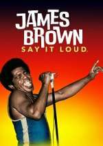 Watch James Brown: Say It Loud M4ufreemovies