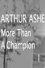Watch Arthur Ashe: More Than A champion M4ufreemovies