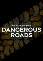Watch World's Most Dangerous Roads M4ufreemovies
