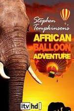 Watch Stephen Tompkinson's African Balloon Adventure M4ufreemovies