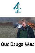 Watch Our Drugs War M4ufreemovies
