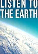 Watch Listen to the Earth M4ufreemovies