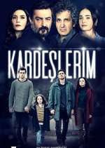 Watch KardeÅŸlerim M4ufreemovies
