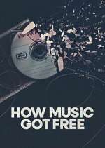 Watch How Music Got Free M4ufreemovies