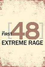 Watch The First 48: Extreme Rage M4ufreemovies