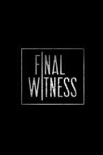 Watch Final Witness M4ufreemovies