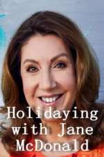 Watch Holidaying with Jane McDonald M4ufreemovies