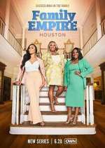 Watch Family Empire: Houston M4ufreemovies