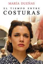 Watch El Tiempo Entre Costuras M4ufreemovies
