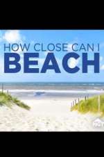 Watch How Close Can I Beach M4ufreemovies