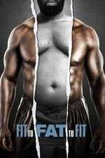 Watch Fit to Fat to Fit M4ufreemovies