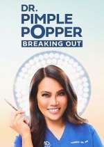 Watch Dr. Pimple Popper: Breaking Out M4ufreemovies