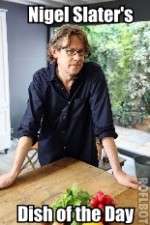 Watch Nigel Slaters Dish of the Day M4ufreemovies