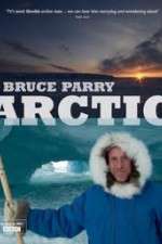 Watch Arctic with Bruce Parry M4ufreemovies
