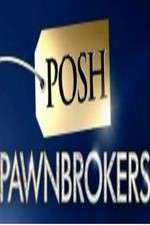 Watch Posh Pawnbrokers M4ufreemovies