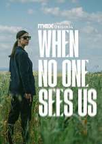 Watch When No One Sees Us M4ufreemovies