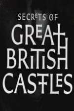Watch Secrets of Great British Castles M4ufreemovies