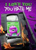 Watch I Love You, You Hate Me M4ufreemovies