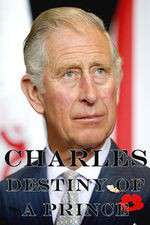 Watch Charles: The Destiny of a Prince M4ufreemovies