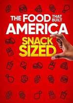 Watch The Food That Built America: Snack Sized M4ufreemovies
