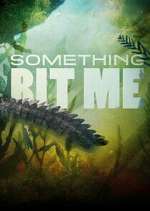 Watch Something Bit Me! M4ufreemovies