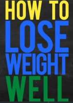Watch How to Lose Weight Well M4ufreemovies