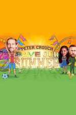 Watch Peter Crouch: Save Our Summer M4ufreemovies