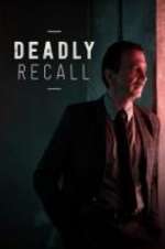 Watch Deadly Recall M4ufreemovies